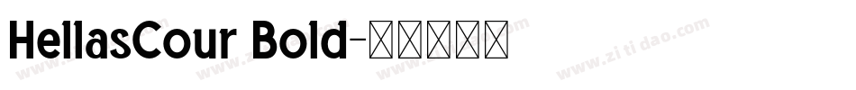 HellasCour Bold字体转换